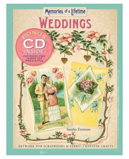 Memories of a Lifetime: Weddings: Artwork for Scrapbooks & Fabric-Transfer...